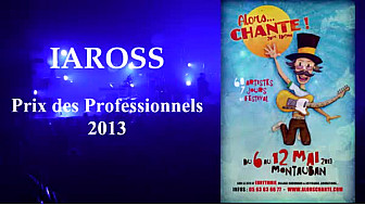 IAROSS Prix des Professionnels à Alors Chante 2013 sur NetworkVisio